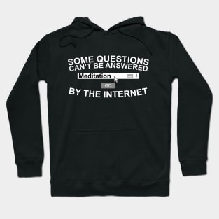 Some Questions Can't Be Answered By The Internet Hoodie